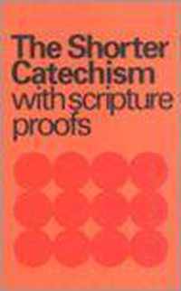 The Shorter Catechism