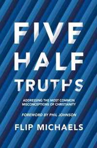 Five Half-Truths