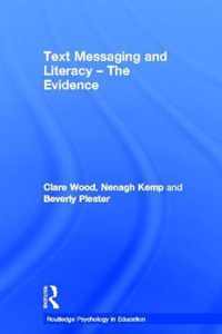Text Messaging And Literacy - The Evidence