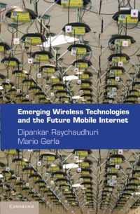 Emerging Wireless Technologies and the Future Mobile Internet