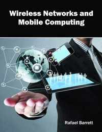 Wireless Networks and Mobile Computing