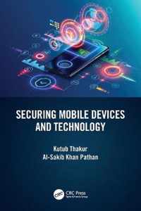 Securing Mobile Devices and Technology