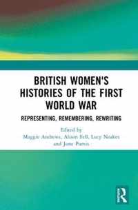 British Women's Histories of the First World War