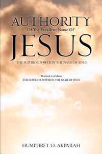 Authority Of The Excellent Name Of Jesus