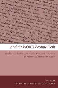 And the Word Became Flesh