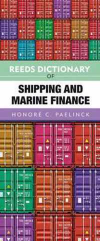 Reeds Dictionary Of Shipping And Marine Finance
