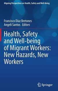 Health, Safety and Well-being of Migrant Workers