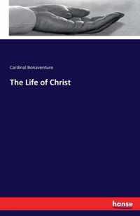 The Life of Christ