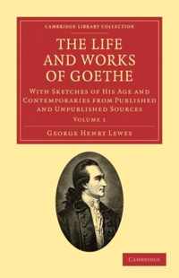 The Life and Works of Goethe