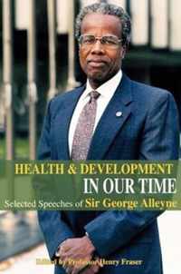 Health and Development in Our Time
