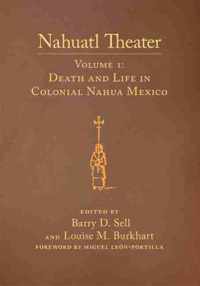 Nahuatl Theater: Nahuatl Theater Volume 1