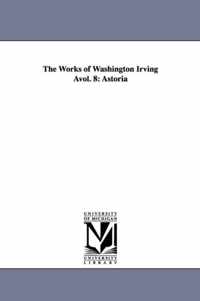 The Works of Washington Irving Avol. 8
