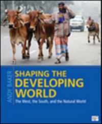 Shaping the Developing World: The West, the South, and the Natural World