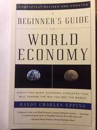 A Beginner's Guide to the World Economy