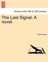 The Last Signal. a Novel. Vol. II.