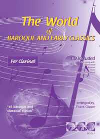 THE WORLD OF BAROQUE AND EARLY CLASSICS deel 1. Voor klarinet. Met meespeel-cd die ook gedownload kan worden. bladmuziek voor klarinet, play-along, klassiek, barok, Bach, Händel, Mozart.