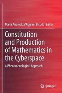 Constitution and Production of Mathematics in the Cyberspace