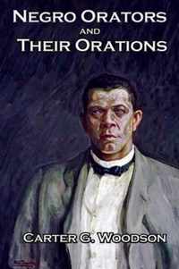 Negro Orators And Their Orations