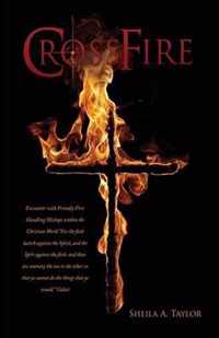 Crossfire: Encounter with Friendly Fire: Handling Mishaps within the Christian World For the flesh lusteth against the Spirit, and the Spirt against the flesh: and these are contrary the one to the other