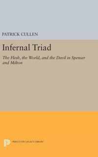 Infernal Triad - The Flesh, the World, and the Devil in Spenser and Milton