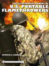 Illustrated Manual of U.S. Portable Flamethrowers