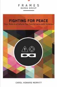 Fighting for Peace, Paperback (Frames Series)