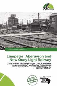 Lampeter, Aberayron and New Quay Light Railway