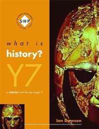 What is History? Year 7 Pupil's Book