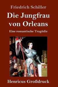 Die Jungfrau von Orleans (Grossdruck)