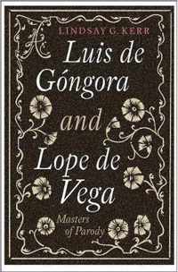 Luis de Gongora and Lope de Vega