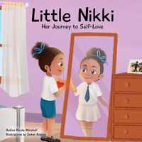 Little Nikki - Her Journey to Self-Love