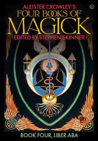 Aleister Crowley's Four Books <br />of Magick