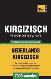 Thematische woordenschat Nederlands-Kirgizisch - 7000 woorden