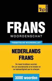 Thematische woordenschat Nederlands-Frans - 3000 woorden