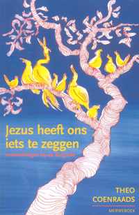 Jezus heeft ons iets te zeggen