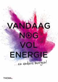 Vandaag nog vol energie - Paperback (9789462722590)