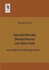 Geschichte Des Deutschtums Von New York