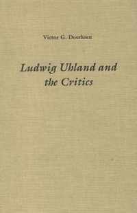Ludwig Uhland and the Critics