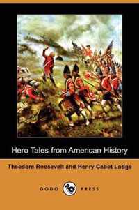 Hero Tales from American History (Dodo Press)