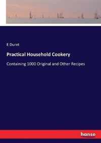 Practical Household Cookery