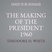 The Making of the President 1960