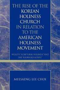 The Rise of the Korean Holiness Church in Relation to the American Holiness Movement