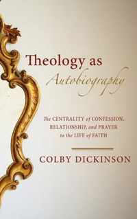 Theology as Autobiography