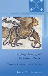 Theology, Tragedy, and Suffering in Nature