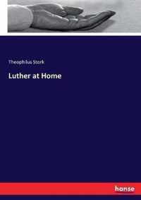 Luther at Home
