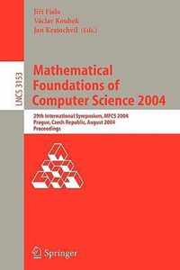 Mathematical Foundations of Computer Science 2004