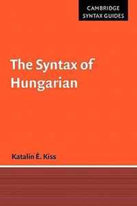The Syntax of Hungarian