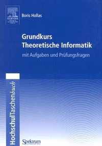Grundkurs Theoretische Informatik Mit Aufgaben Und Prufungsfragen