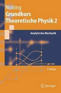 Grundkurs Theoretische Physik 2: Analytische Mechanik