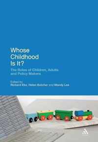 Whose Childhood Is It?